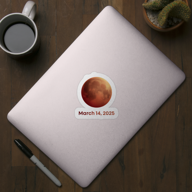 Total - Lunar - Eclipse - Blood - Moon - March 14 - 2025 Eclipse by ArtistTee ⭐⭐⭐⭐⭐